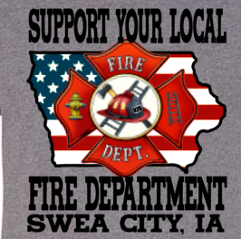 T-SHIRT SUPPORT YOUR LOCAL FIRE DEPARTMENT Swea City, IA