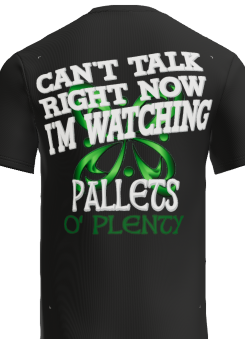 Pallets O' Plenty T-Shirt